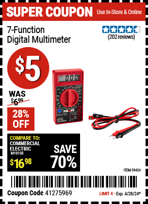 Buy the 7-Function Digital Multimeter (Item 59434) for $5, valid through 4/28/2024.