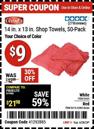 Buy the 14 in. x 13 in. White Shop Towels 50 Pk. (Item 56325/63365/56119) for $9, valid through 4/28/2024.