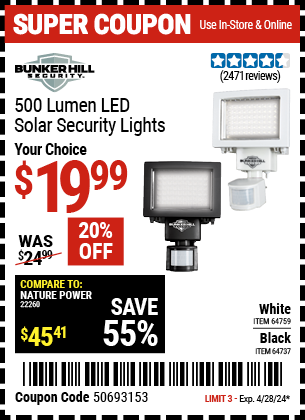 Buy the BUNKER HILL SECURITY 500 Lumen LED Solar Security Light (Item 64737/64759) for $19.99, valid through 4/28/2024.