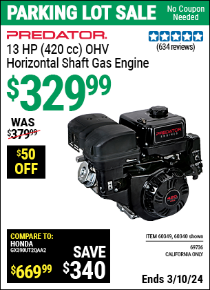 Buy the PREDATOR 13 HP (420cc) OHV Horizontal Shaft Gas Engine (Item 60340/60349/69736) for $329.99, valid through 3/10/2024.