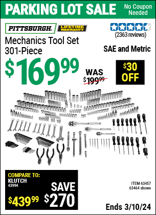 Buy the PITTSBURGH Mechanics Tool Set, 301 Piece (Item 63464/63457) for $169.99, valid through 3/10/2024.