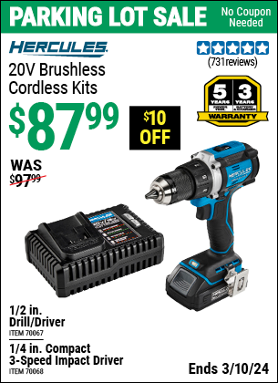 Buy the HERCULES 20V Brushless Cordless 1/4 in. Compact 3-Speed Impact Driver Kit (Item 70068) for $87.99, valid through 3/10/2024.