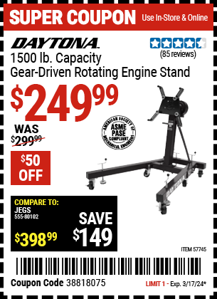 Buy the DAYTONA 1500 lb. Capacity Gear Driven Rotating Engine Stand (Item 57745) for $249.99, valid through 3/17/2024.