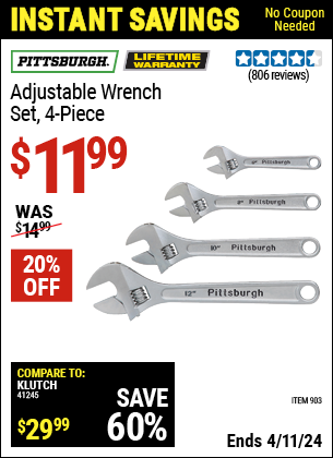 Buy the PITTSBURGH 4 Pc Adjustable Wrench Set (Item 00903) for $11.99, valid through 4/11/2024.