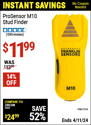 Buy the FRANKLIN SENSORS ProSensor M10 Stud Finder (Item 57218) for $11.99, valid through 4/11/2024.