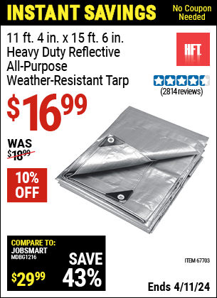 Buy the HFT 11 ft. 4 in. x 15 ft. 6 in. Silver/Heavy Duty Reflective All Purpose/Weather Resistant Tarp (Item 67703) for $16.99, valid through 4/11/2024.