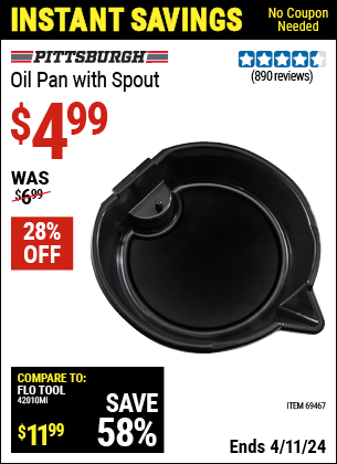 Buy the PITTSBURGH AUTOMOTIVE Oil Pan with Spout (Item 69467) for $4.99, valid through 4/11/2024.