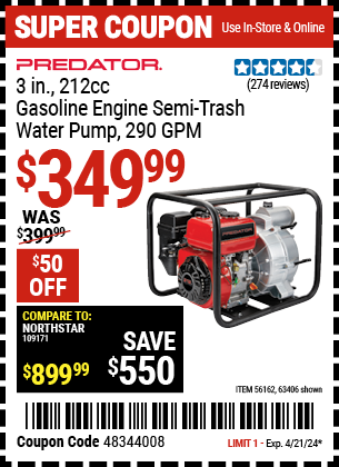Buy the PREDATOR 3 in. 212cc Gasoline Engine Semi-Trash Water Pump (Item 63406/56162) for $349.99, valid through 4/21/24.