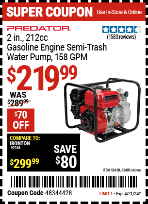Buy the PREDATOR 2 in. 212cc Gasoline Engine Semi-Trash Water Pump (Item 63405) for $219.99, valid through 4/21/24.