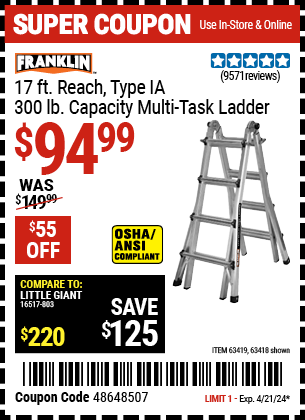 Buy the FRANKLIN 17 ft. Reach, Type IA 300 lb. Capacity Multi-Task Ladder (Item 63418/63419) for $94.99, valid through 4/21/24.