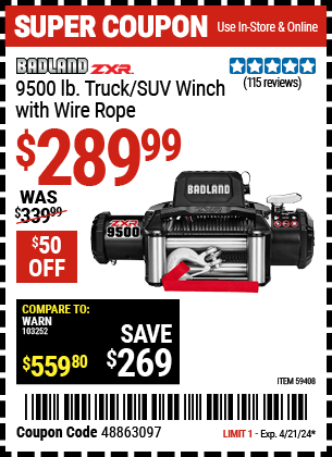 Buy the BADLAND ZXR 9500 lb. Truck/SUV Winch with Wire Rope (Item 59408) for $289.99, valid through 4/21/24.