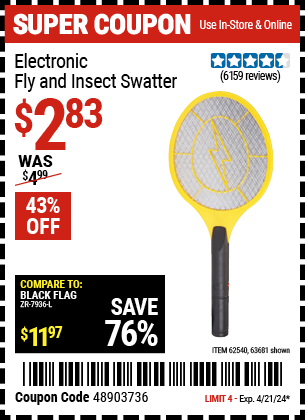 Buy the Electronic Fly & Insect Swatter (Item 63681/62540) for $2.83, valid through 4/21/24.