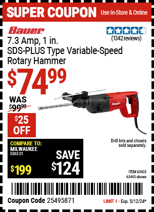 Buy the BAUER 1 in. SDS Variable Speed Pro Rotary Hammer Kit (Item 63443/63433) for $74.99, valid through 5/12/24.
