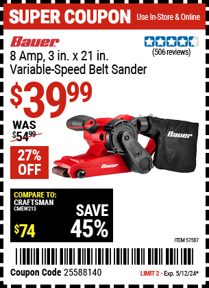 Buy the BAUER 8 Amp 3 in. X 21 in. Variable Speed Belt Sander (Item 57587) for $39.99, valid through 5/12/24.
