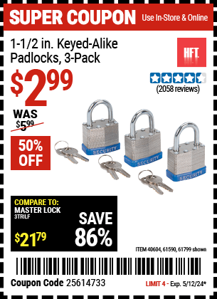 Buy the HFT 1-1/2 in. Keyed-Alike Padlocks 3 Pc. (Item 61799/40604) for $2.99, valid through 5/12/24.