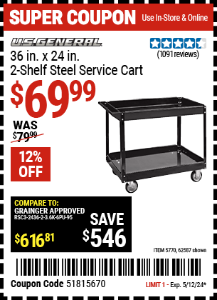 Buy the 24 in. x 36 in. Two Shelf Steel Service Cart (Item 62587/5770) for $69.99, valid through 5/12/24.