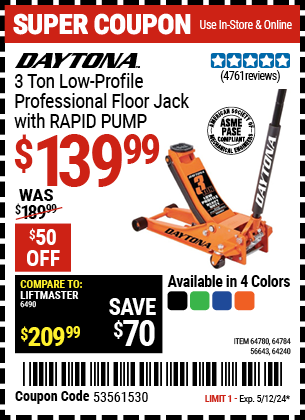 Buy the DAYTONA 3 Ton Low Profile Professional Rapid Pump Floor Jack (Item 56643/64240/64780/64784) for $139.99, valid through 5/12/24.
