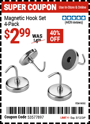 Buy the Magnetic Hook Set 4 Pc. (Item 98502) for $2.99, valid through 5/12/24.