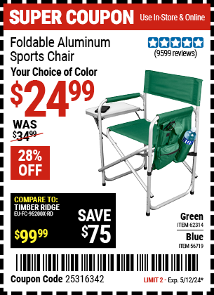 Buy the Foldable Aluminum Sports Chair (Item 56719/62314) for $24.99, valid through 5/12/2024.