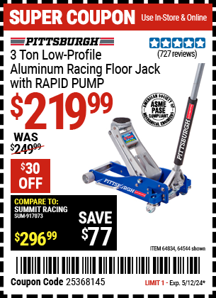 Buy the PITTSBURGH AUTOMOTIVE 3 ton Low-Profile Aluminum Racing Floor Jack with RAPID PUMP (Item 64544/64834) for $219.99, valid through 5/12/2024.