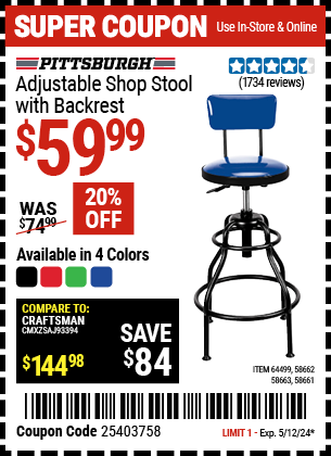 Buy the PITTSBURGH AUTOMOTIVE Adjustable Shop Stool with Backrest (Item 58661/58662/58663/64499) for $59.99, valid through 5/12/2024.