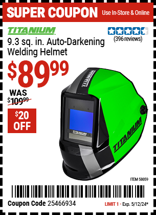 Buy the TITANIUM 9.3 sq. in. Auto Darkening Welding Helmet (Item 58059) for $89.99, valid through 5/12/2024.