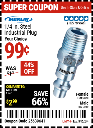 Buy the MERLIN 1/4 in. Steel Industrial Plug (Item 63548/63562) for $0.99, valid through 5/12/2024.
