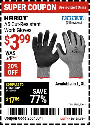 Buy the HARDY A5 Cut Resistant Work Gloves (Item 57642/57643) for $3.99, valid through 5/12/2024.