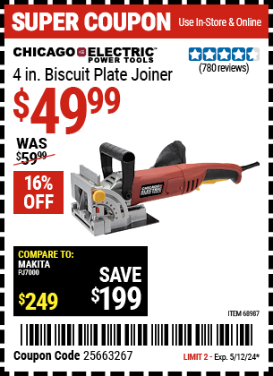 Buy the CHICAGO ELECTRIC 4 in. Biscuit Plate Joiner (Item 68987) for $49.99, valid through 5/12/2024.