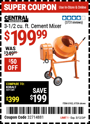 Buy the CENTRAL MACHINERY 3-1/2 Cubic ft. Cement Mixer (Item 67536/61932) for $199.99, valid through 5/12/2024.