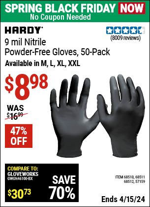 Buy the HARDY 9 mil Nitrile Powder-Free Gloves, 50-Pack (Item 57159/68510/68511/68512) for $8.98, valid through 4/15/2024.