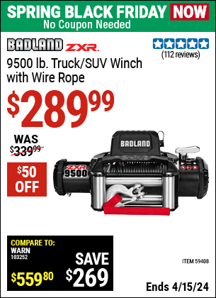 Buy the BADLAND ZXR 9500 lb. Truck/SUV Winch with Wire Rope (Item 59408) for $289.99, valid through 4/15/2024.