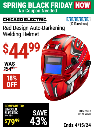 Buy the CHICAGO ELECTRIC Red Design Auto Darkening Welding Helmet (Item 63121/61612) for $44.99, valid through 4/15/2024.