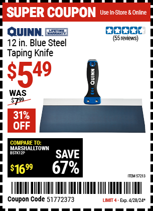 Buy the QUINN 12 in. Blue Steel Taping Knife (Item 57213) for $5.49, valid through 4/28/2024.
