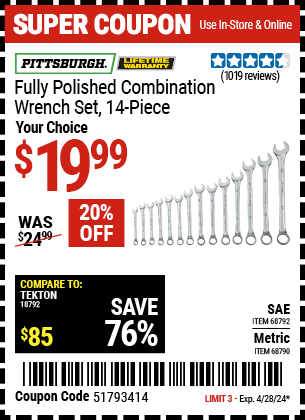 Buy the PITTSBURGH 14 Pc Fully Polished Metric Combination Wrench Set (Item 68790/68792) for $19.99, valid through 4/28/2024.