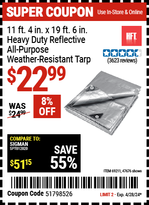 Buy the HFT 11 ft. 4 in. x 18 ft. 6 in. Silver/Heavy Duty Reflective All Purpose/Weather Resistant Tarp (Item 47676/69211) for $22.99, valid through 4/28/2024.