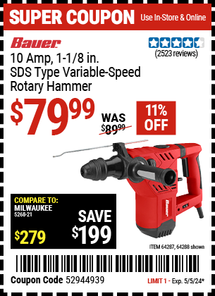 Buy the BAUER 1-1/8 in. SDS Variable Speed Pro Rotary Hammer Kit (Item 64288/64287) for $79.99, valid through 5/5/2024.