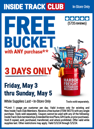 Buy the Inside Track Club Members Receive a FREE BUCKET with Any Purchase, valid through 5/5/2024.