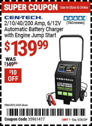 Buy the CEN-TECH 2/10/40/200 Amp, 6/12V Automatic Battery Charger with Engine Jump Start (Item 63423/63873) for $139.99, valid through 5/26/2024.