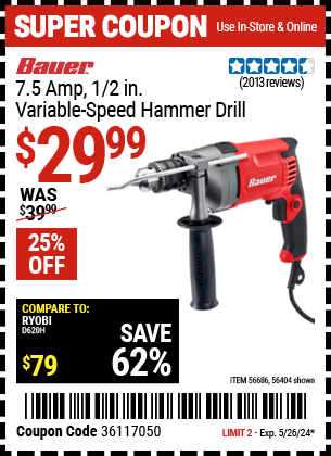 Buy the BAUER 7.5 Amp, 1/2 in. Variable-Speed Hammer Drill/Driver (Item 56404/56686) for $29.99, valid through 5/26/2024.