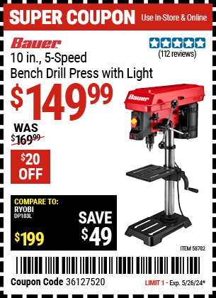 Buy the BAUER 10 in., 5-Speed Bench Drill Press with Light (Item 58782) for $149.99, valid through 5/26/2024.