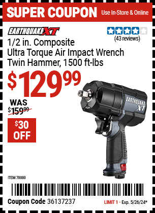 Buy the EARTHQUAKE XT 1/2 in. Composite Ultra-Torque Air Impact Wrench, Twin Hammer, 1500 ft. lbs. (Item 70080) for $129.99, valid through 5/26/2024.