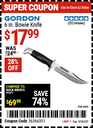 Buy the GORDON 6 in. Bowie Knife (Item 58090) for $17.99, valid through 5/26/2024.