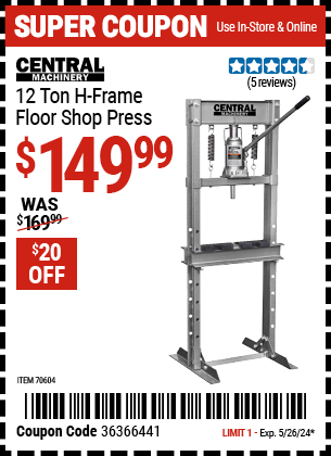 Buy the CENTRAL MACHINERY 12 Ton H-Frame Floor Shop Press (Item 70604) for $149.99, valid through 5/26/2024.