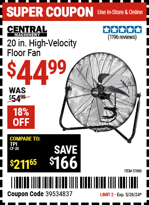 Buy the CENTRAL MACHINERY 20 in. High-Velocity Floor Fan (Item 57880) for $44.99, valid through 5/26/2024.