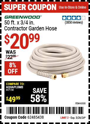 Buy the GREENWOOD 3/4 in. x 50 ft. Commercial Duty Garden Hose (Item 63335) for $20.99, valid through 5/26/2024.
