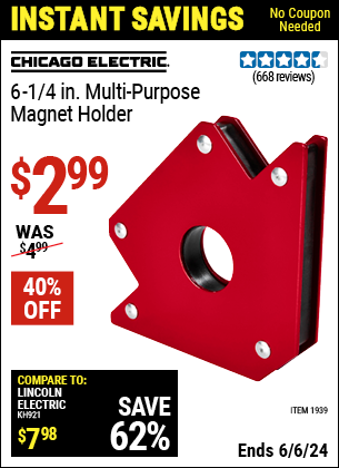 Buy the CHICAGO ELECTRIC 6-1/4 in. Multipurpose Magnet Holder (Item 01939) for $2.99, valid through 6/6/2024.