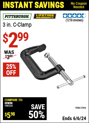 Buy the PITTSBURGH 3 in. Industrial C-Clamp (Item 37846) for $2.99, valid through 6/6/2024.