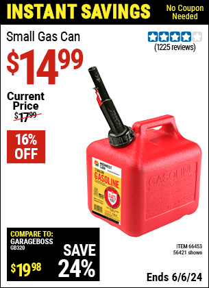 Buy the MIDWEST CAN Small Gas Can (Item 56421/66453) for $14.99, valid through 6/6/2024.