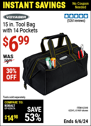 Buy the VOYAGER 15 in. Tool Bag with 14 Pockets (Item 61469/62348) for $6.99, valid through 6/6/2024.